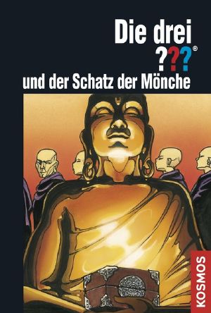 [Die drei Fragezeichen 105] • Die drei ??? und der Schatz der Mönche